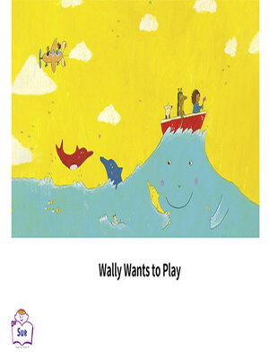 cover image of Wally Wants to Play